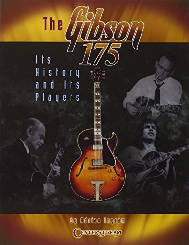 Stock image for The Gibson 175 : Its History and Its Players for sale by Better World Books: West