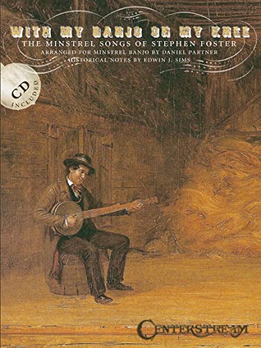 9781574242294: With My Banjo on My Knee: The Minstrel Songs of Stephen Foster