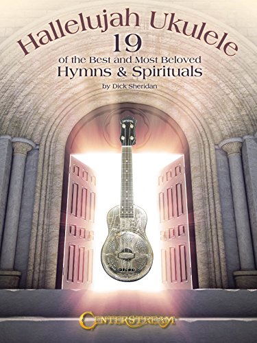 Beispielbild fr Hallelujah Ukulele: 19 of the Best and Most Beloved Hymns & Spirituals zum Verkauf von HPB Inc.