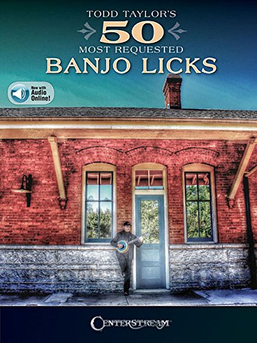 9781574243536: Todd Taylor's 50 Most Requested Banjo Licks