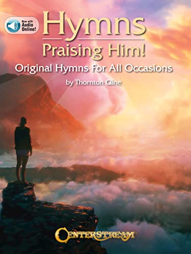 Beispielbild fr Hymns Praising Him!: Original Hymns for All Occasions [With Access Code] zum Verkauf von Buchpark