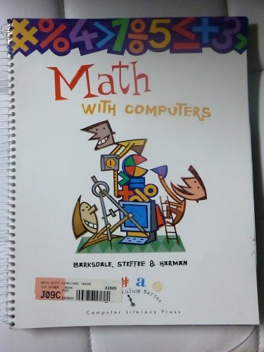 Math with Computers (Curriculum Series) (9781574260564) by Barksdale, Karl; Steffee, John; Harman, Sydine