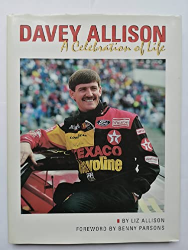 Davey Allison : A Celebration of Life.