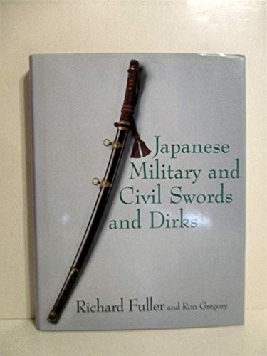 Beispielbild fr Japanese Military and Civil Swords and Dirks zum Verkauf von Salish Sea Books