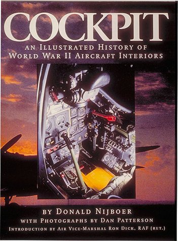 Stock image for Cockpit An Illustrated History of World War II Aircraft Interiors for sale by KULTURAs books