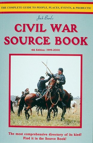 Beispielbild fr Jack Burd's Civil War Source Book: 1999-2000 zum Verkauf von Wonder Book