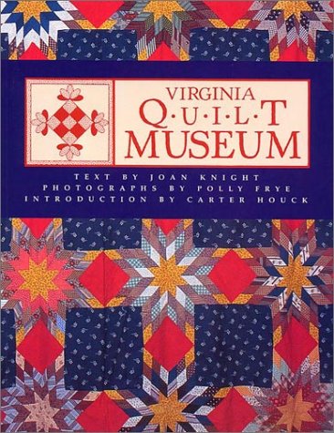 Stock image for Virginia Quilt Museum for sale by Turn Up the Volume