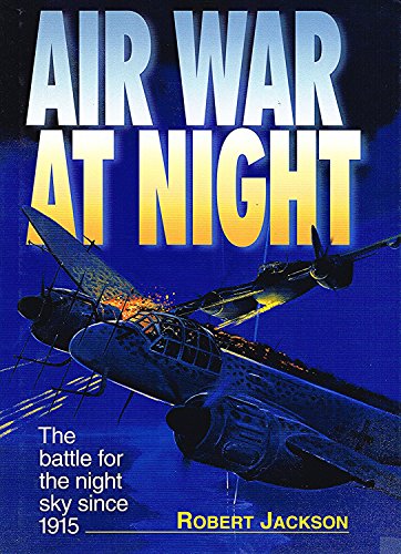 Stock image for Air War at Night: The Battle for the Night Sky Since 1915 for sale by M & M Books