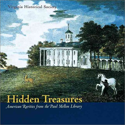 Stock image for Treasures Revealed: From the Paul Mellon Library of Americana for sale by Basement Seller 101
