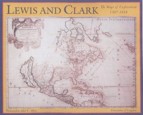 Beispielbild fr Lewis and Clark: The Maps of Exploration, 1507-1814 zum Verkauf von Mark Henderson