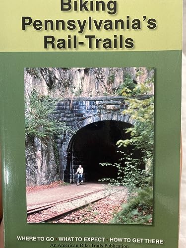 Stock image for Biking Pennsylvania's Rail-Trails for sale by Firefly Bookstore