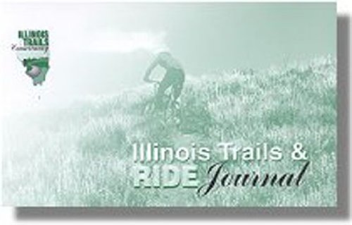 Beispielbild fr Illinois Trails & Ride Journal zum Verkauf von HPB Inc.