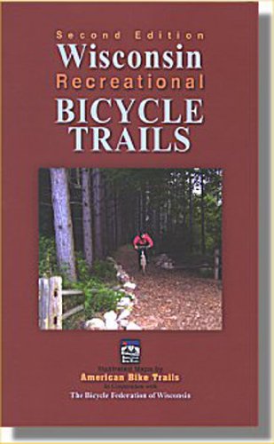 Stock image for Wisconsin Recreational Bicycle Trails for sale by Irish Booksellers