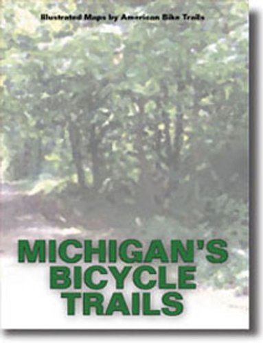 Stock image for Michigans Bicycle Trails for sale by gwdetroit