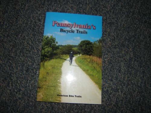 Imagen de archivo de Pennsylvania's Bicycle Trails a la venta por ZBK Books