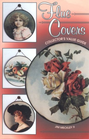 Flue Covers Collector's Value Guide