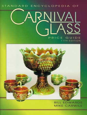 The Standard Carnival Glass Price Guide (9781574320398) by Edwards, Bill