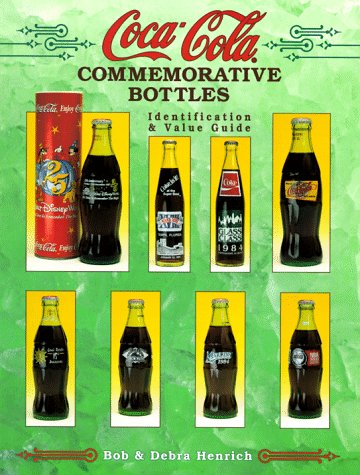 9781574320404: Coca-Cola Commemorative Bottles: Identification and Values