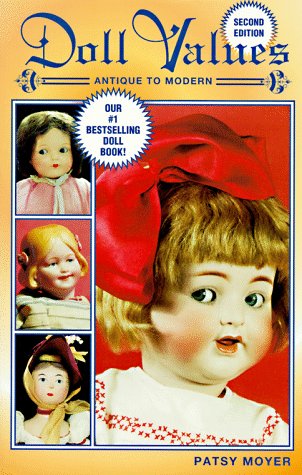 Imagen de archivo de Doll Values : Antique to Modern a la venta por Better World Books: West