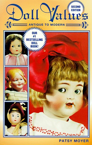 9781574320428: Doll Values, Antique to Modern