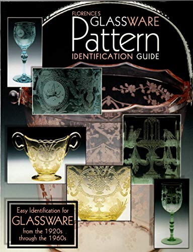 Imagen de archivo de Florences Glassware Pattern Identification Guide a la venta por Books of the Smoky Mountains