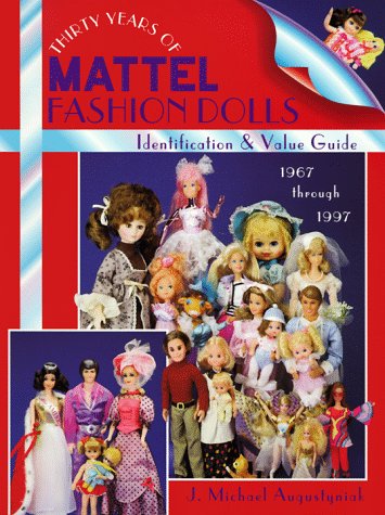 Beispielbild fr Thirty Years of Mattel Fashion Dolls: Identification & Value Guide 1967 Through 1997 zum Verkauf von HPB-Ruby