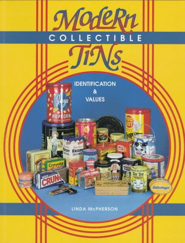 Beispielbild fr Modern Collectible Tins Identification & Values zum Verkauf von Half Price Books Inc.