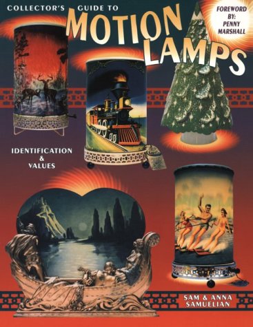 Collector's Guide to Motion Lamps, Identification & Values