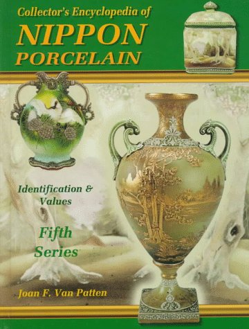Beispielbild fr Collector's Encyclopedia of Nippon Porcelain w/ Price Guide : Updated, Series 5 (of 5 Series Set) zum Verkauf von SecondSale