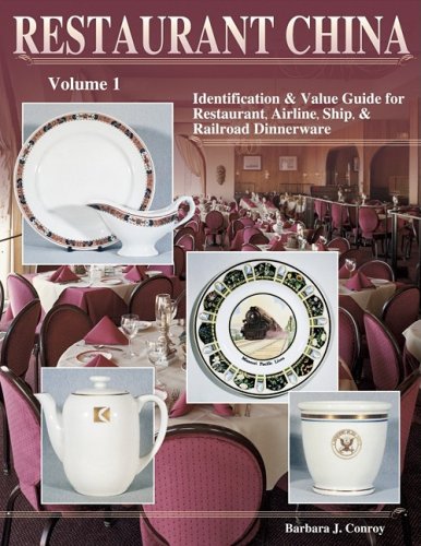 9781574320596: Restaurant China : Identification & Value Guide for Restaurant, Airline, Ship & Railroad Dinnerware (Volume 1)