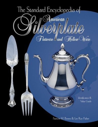 Stock image for The Standard Encyclopedia of American Silverplate: Flatware and Hollow Ware : Identification & Value Guide for sale by Reliant Bookstore