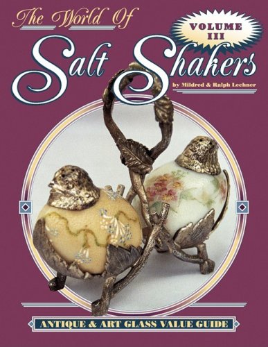 Beispielbild fr The World of Salt Shakers, Antique & Art Glass Value Guide, Vol. 3 zum Verkauf von HPB Inc.