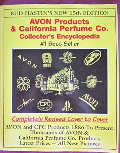 9781574320664: Bud Hastin's Avon & C.P.C. Collector's Encyclopedia: The Official Guide for Avon Bottle Collectors (15th ed)