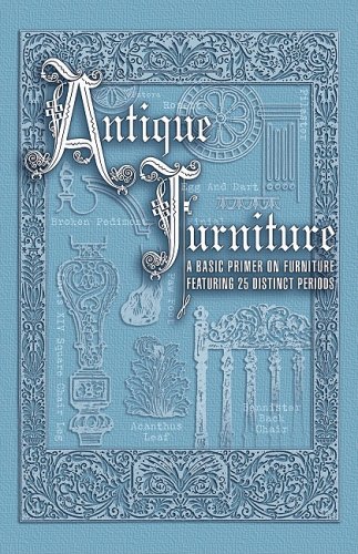 Imagen de archivo de Antique Furniture Basic Primer a la venta por Hastings of Coral Springs