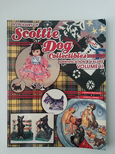 9781574321517: A Treasury of Scottie Dog Collectibles: Identification & Values: v.2 (A Treasury of Scottie Dog Collectibles: Identification and Values)