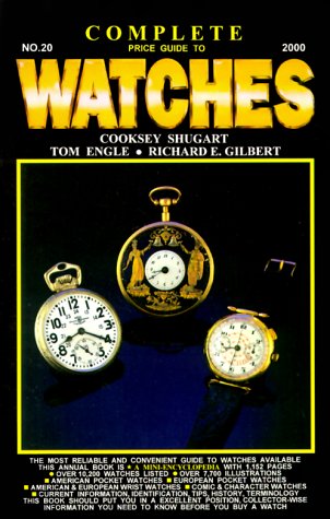 Imagen de archivo de Complete Price Guide to Watches: Jan., 2000 (Complete Price Guide for Watches, 20th ed.) a la venta por Wonder Book