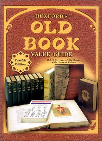 9781574321753: Huxfords' Old Book Value Guide