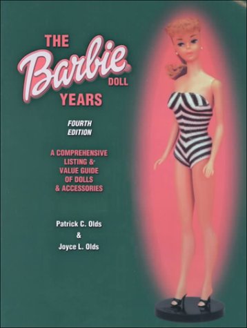 Stock image for The Barbie Doll Years: A Comprehensive Listing & Value Guide of Dolls & Accessories (Barbie Doll Years, 4th ed.) for sale by HPB-Ruby