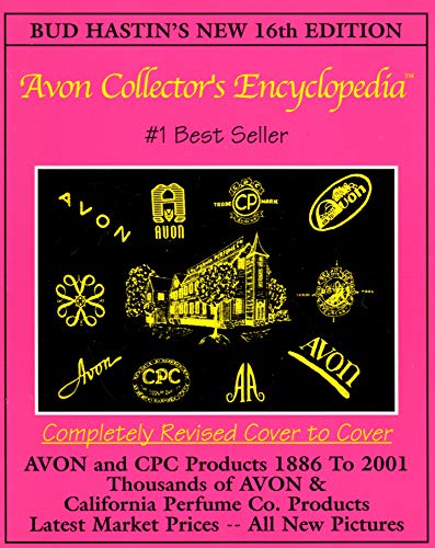 Beispielbild fr Bud Hastin's Avon Collector's Encyclopedia (New 16th Edition For 2001) - The Official Guide For Avon Bottle & CPC Collectors zum Verkauf von ZBK Books