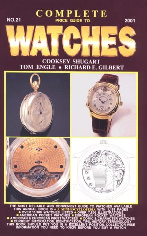 Stock image for Complete Price Guide to Watches (Complete Price Guide to Watches, 21st ed) (No. 21) for sale by Ergodebooks