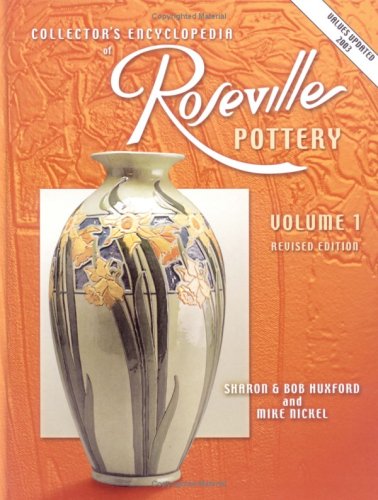 Collectors Encyclopedia of Roseville Pottery (Revised)