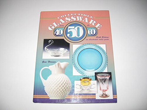 Beispielbild fr Collectible Glassware from the 40's, 50's, and 60's: An Illustrated Value Guide zum Verkauf von Books of the Smoky Mountains