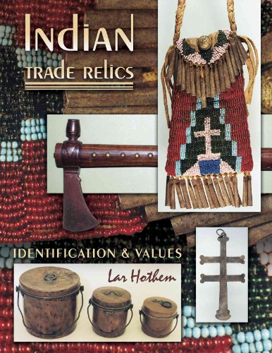 Stock image for Indian Trade Relics: Identification & Values for sale by Irish Booksellers
