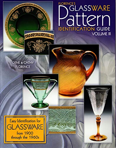 Stock image for 003: Florence's Glassware Pattern Identification Guide, Vol. 3 for sale by Half Price Books Inc.