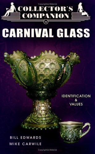 Stock image for Collector's Companion to Carnival Glass: Identification & Values for sale by HPB-Ruby