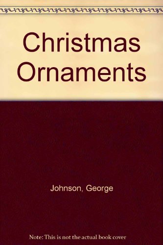 9781574323351: Christmas Ornaments, Lights and Decorations: A Collector's Identification and Value Guide