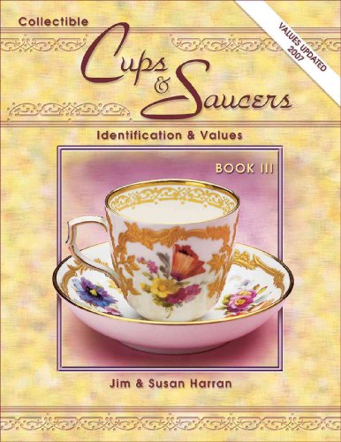 9781574323528: Collectible Cups & Saucers: Identification & Values, Book 3