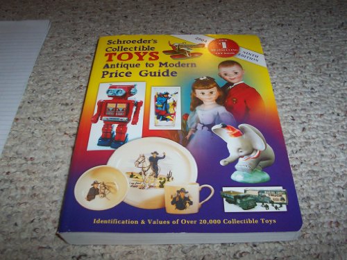 Imagen de archivo de Schroeder's Collectible Toys Antique to Modern Price Guide a la venta por Half Price Books Inc.