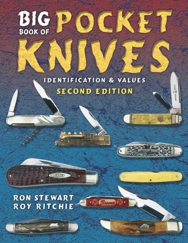 Stock image for Big Book of Pocket Knives: Identification and Values, 2nd Edition for sale by Prairie Creek Books LLC.