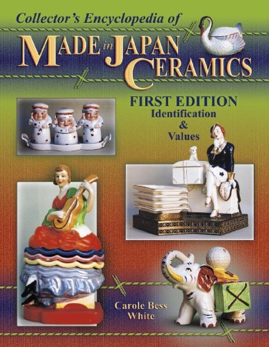 Collector's Encyclopedia Of Made In Japan Ceramics